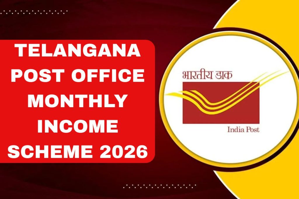 Telangana Post Office Monthly Income Scheme 2026, Interest Rates, Benefits